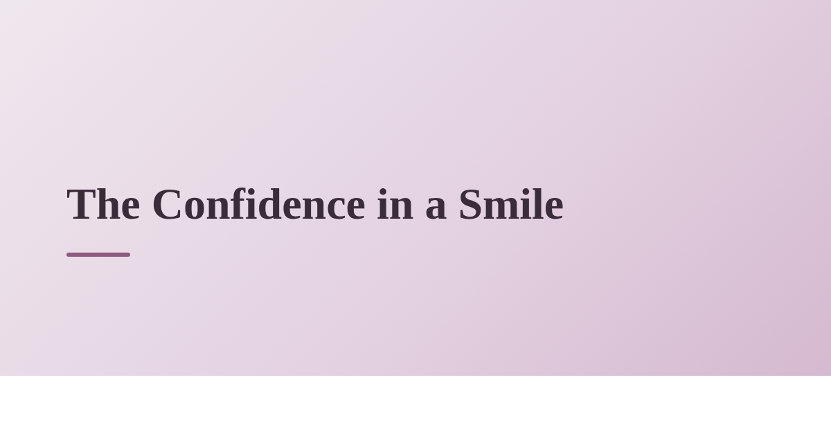 The Confidence in a Smile
